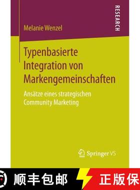 【3-4周达】Typenbasierte Integration von Markengemeinschaften : Ansätze eines strategischen Communit... [9783658124212]