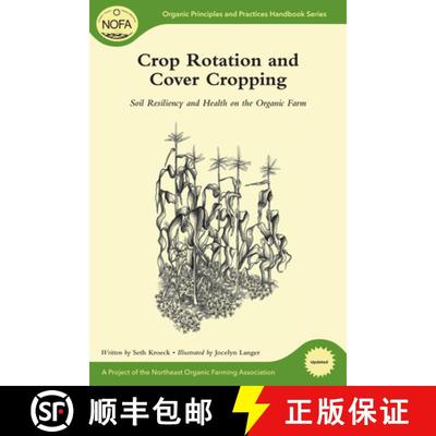【3-4周达】Crop Rotation and Cover Cropping: Soil Resiliency and Health on the Organic Farm [9781603583459]