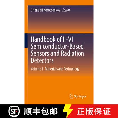 【3-4周达】Handbook of II-VI Semiconductor-Based Sensors and Radiation Detectors: Volume 1, Materials... [9783031195334]