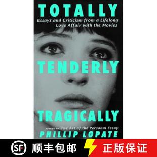 【3-4周达】Totally, Tenderly, Tragically: Essays and Criticism from a Lifelong Love Affair with the M... [9780385492508]