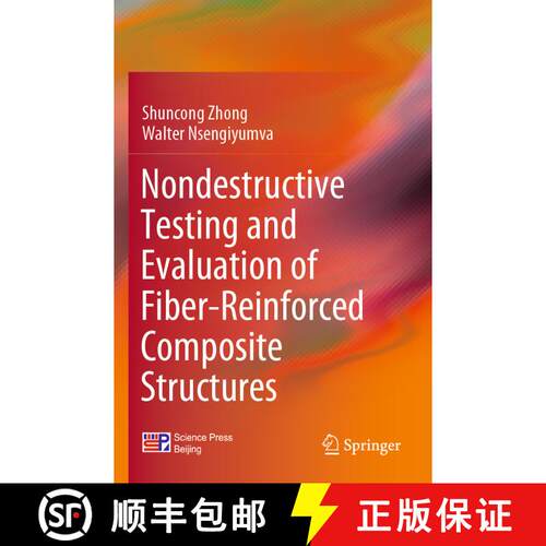 【3-4周达】Nondestructive Testing and Evaluation of Fiber-Reinforced Composite Structures [9789811908507]