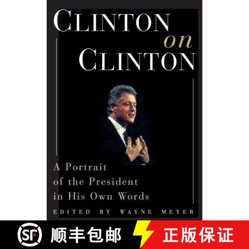 【3-4周达】Clinton on Clinton:: A Portrait of the President in His Own Words [9780380802791]