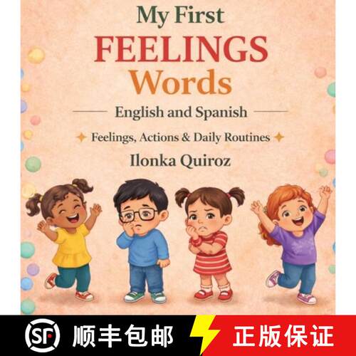 【3-4周达】My First Feelings Words English and Spanish: Feelings, Actions & Daily Routines [9798295806803]