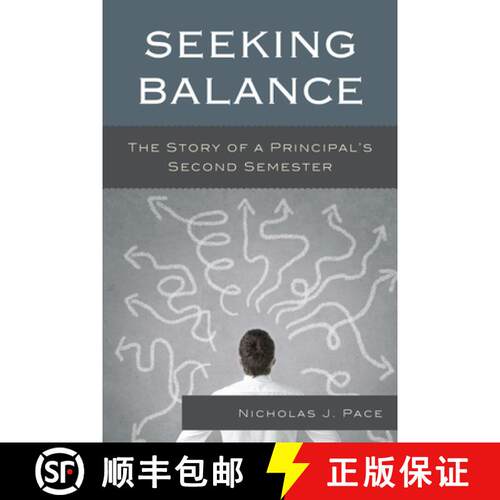 【3-4周达】精装 Seeking Balance : The Story of a Principal's Second Semester [9781475806694]