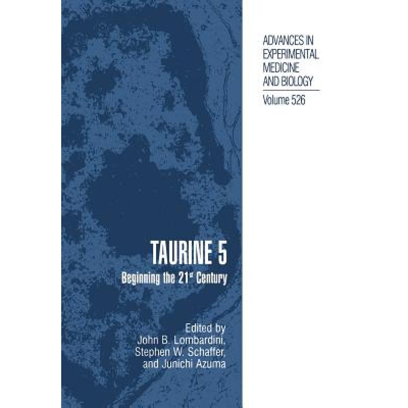 【4周达】Taurine 5 : Beginning the 21st Century [9781461349136] 书籍/杂志/报纸 科学技术类原版书 原图主图