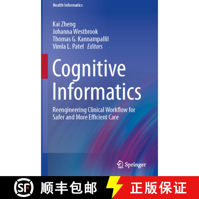 【3-4周达】Cognitive Informatics: Reengineering Clinical Workflow for Safer and More Efficient Care [9783030169183]