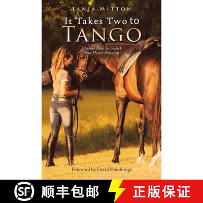 【3-4周达】It Takes Two to Tango: Discover How to Unlock Your Horse'S Potential [9781504311205]
