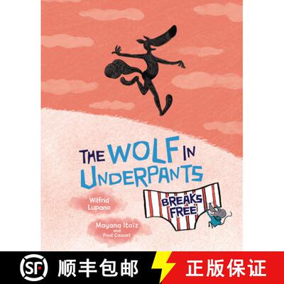 【3-4周达】精装 The Wolf in Underpants Breaks Free [9781728459004]