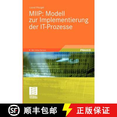 【3-4周达】MIIP: Modell zur Implementierung der IT-Prozesse [9783834813084]