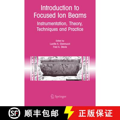 【3-4周达】Introduction to Focused Ion Beams : Instrumentation, Theory, Techniques and Practice [9780387231167]