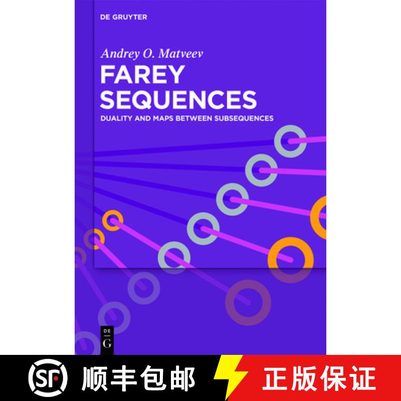【3-4周达】Farey Sequences: Duality and Maps Between Subsequences [9783110546620]