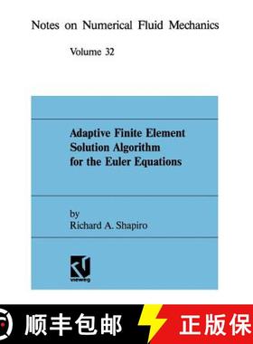 【3-4周达】Adaptive Finite Element Solution Algorithm for the Euler Equations [9783528076320]