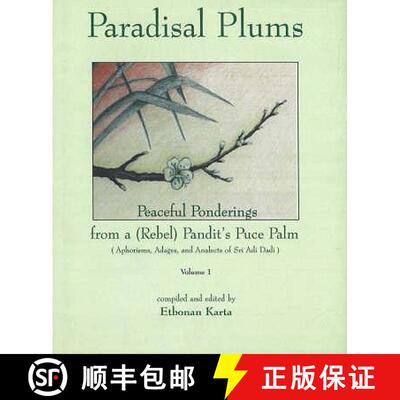 【3-4周达】Paradisal Plums -- Peaceful Ponderings from a (Rebel) Pandit's Puce Palm, Volume 1: Aphori... [9780968704813]