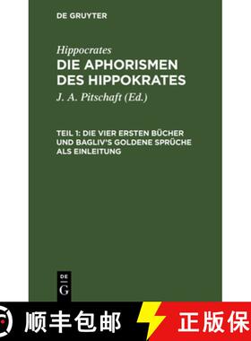 预订 Die vier ersten Bücher und Bagliv's goldene Sprüche als Einleitung [9783112639177]