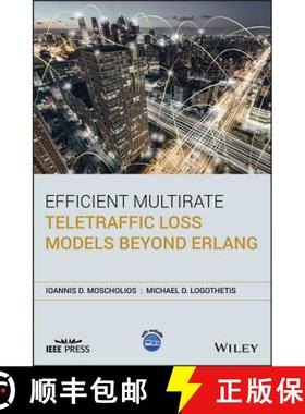 【3-4周达】Efficient Multirate Teletraffic Loss Models Beyond Erlang [Wiley电子电气工程] [9781119426882]