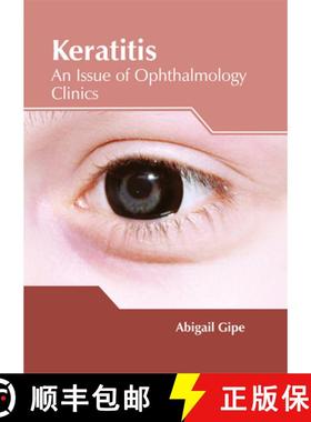 预订 Keratitis: An Issue of Ophthalmology Clinics: An Issue of Ophthalmology Clinics [9781632425096]