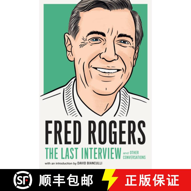 【3-4周达】Fred Rogers: The Last Interview: And Other Conversations [9781612198958]