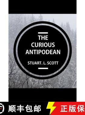 【3-4周达】Curious Antipodean: The Journal of a family side-tracked halfway between the Pacific Ocean... [9780648597605]