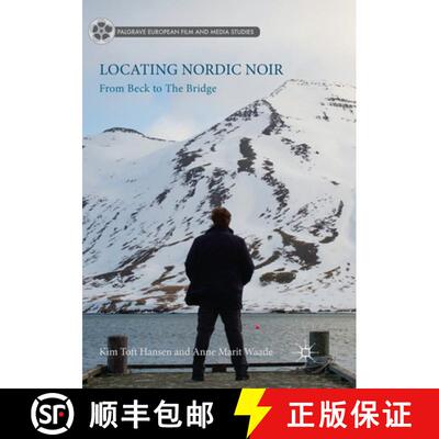 【3-4周达】Locating Nordic Noir: From Beck to The Bridge [9783319867083]