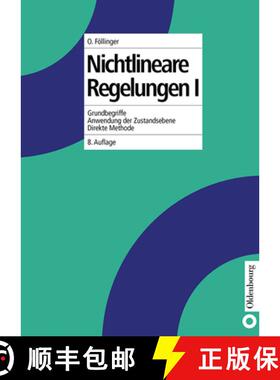 预订 Nichtlineare Regelungen I: Grundbegriffe, Anwendungen Der Zustandsebene, Direkte Methode [9783486245271]