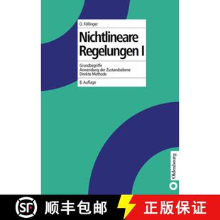 预订 Nichtlineare Regelungen I: Grundbegriffe, Anwendungen Der Zustandsebene, Direkte Methode [9783486245271]