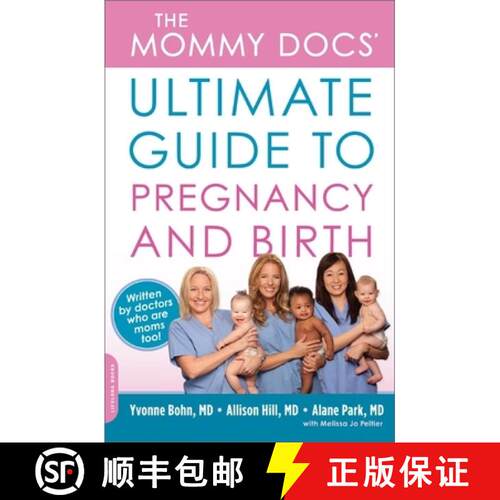 【3-4周达】The Mommy Docs' Ultimate Guide to Pregnancy and Birth [9780738214603]