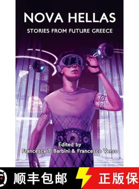 【3-4周达】Nova Hellas: Stories from Future Greece [9781913387372]