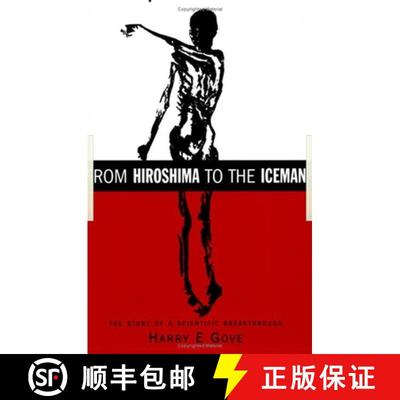 【3-4周达】From Hiroshima to the Iceman: The Development and Applications of Accelerator Mass Spectro... [9780750305587]