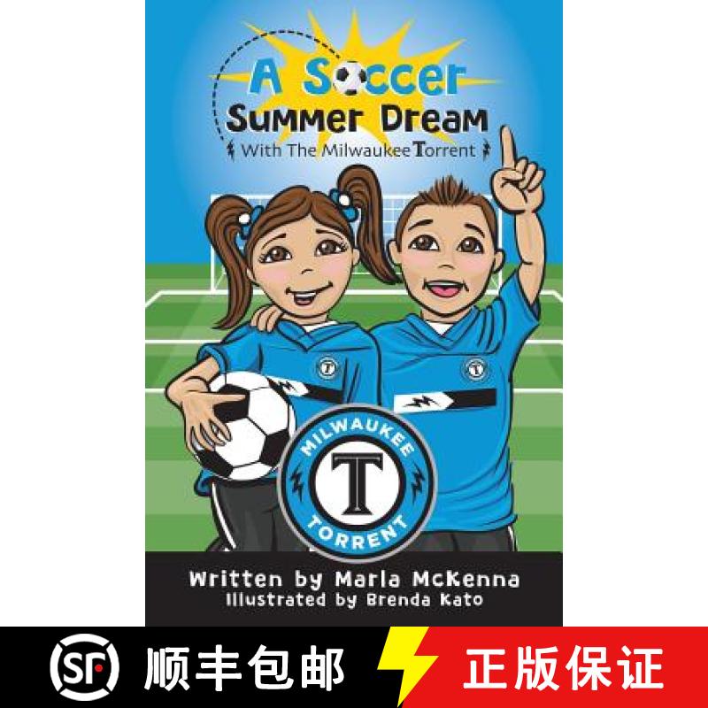 【3-4周达】A Soccer Summer Dream with The Milwaukee Torrent [9781945907272]