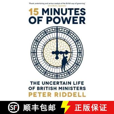 【3-4周达】15 Minutes of Power: The Uncertain Life of British Ministers [9781788162197]
