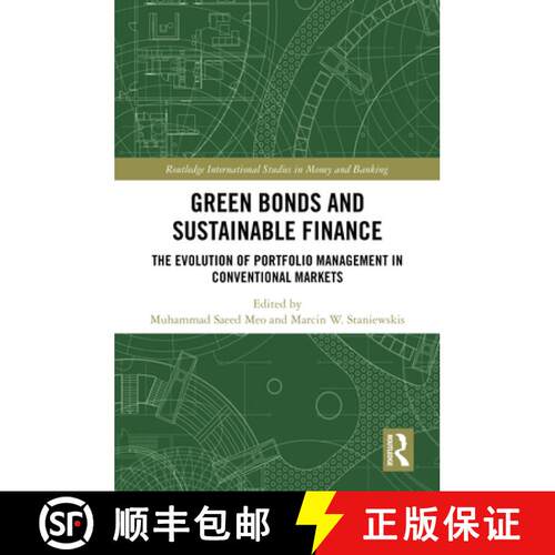 【3-4周达】精装 Green Bonds and Sustainable Finance: The Evolution of Portfolio Management in Convent... [9781032686837]