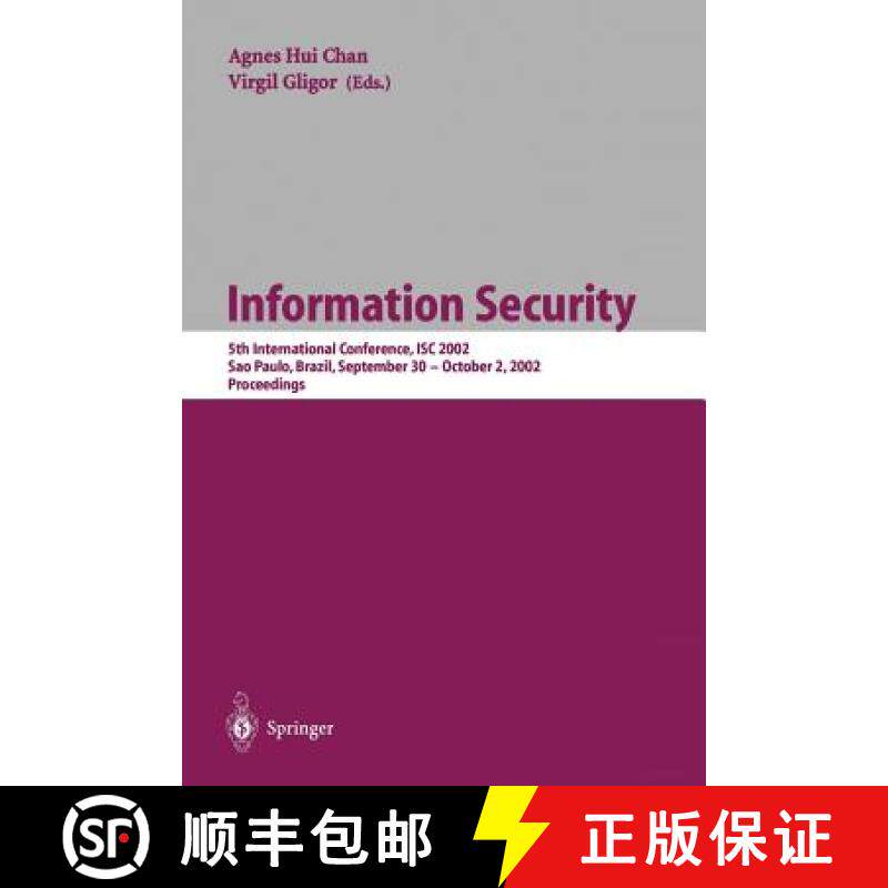 【3-4周达】Information Security: 5th International Conference, ISC 2002, Sao Paulo, Brazil, September... [9783540442707]