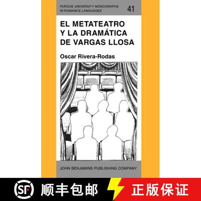 【3-4周达】El metateatro y la dramatica de Vargas Llosa: Hacia una poetica del espectador [9789027217684]