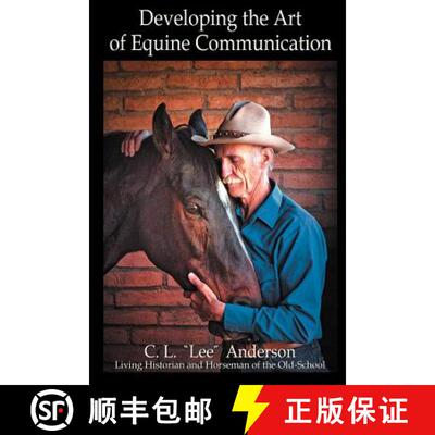 【3-4周达】Developing the Art of Equine Communication [9780982758533]