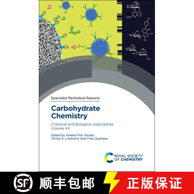 【3-4周达】Carbohydrate Chemistry : Chemical and Biological Approaches Volume 44 [9781788013680]
