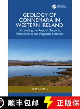 【3-4周达】Geology of Connemara in Western Ireland: Unravelling the Region's Tectonic, Metamorphic, a... [9781032698403]