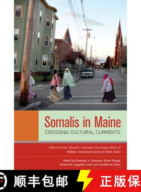 【3-4周达】Somalis in Maine: Crossing Cultural Currents [9781556439261]