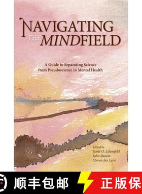 【3-4周达】Navigating the Mindfield : A Guide to Separating Science from Pseudoscience in Mental Health [9781591024675]