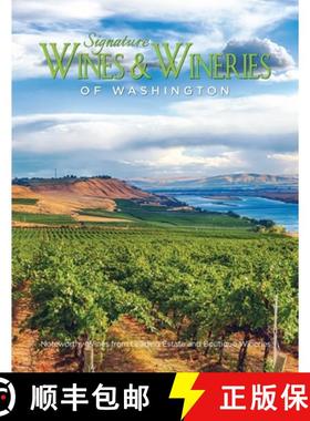 预订 Signature Wines & Wineries of Washington: Noteworthy Wines & Artisan Vintners (Iconic Wineries) [9781917399456]