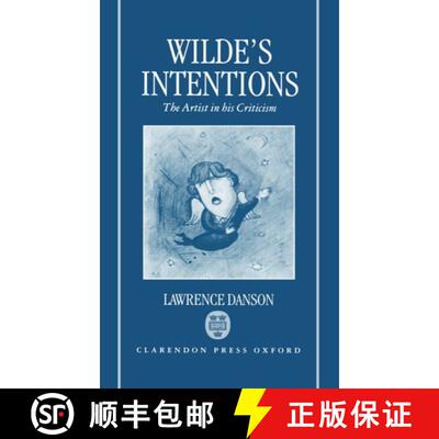 【3-4周达】Wilde's Intentions: The Artist in his Criticism [9780198183754]