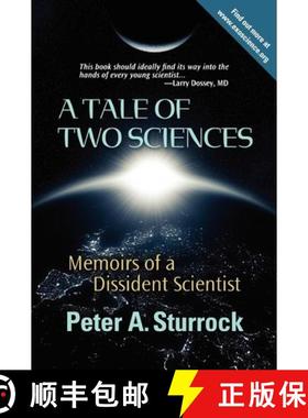 预订 A Tale of Two Sciences: Memoirs of a Dissident Scientist [9780984261406]
