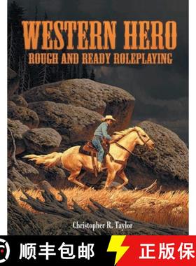 【3-4周达】Western Hero: Rough and Ready Roleplaying [9781583661512]