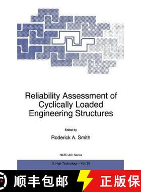 【3-4周达】Reliability Assessment of Cyclically Loaded Engineering Structures [9780792346951]