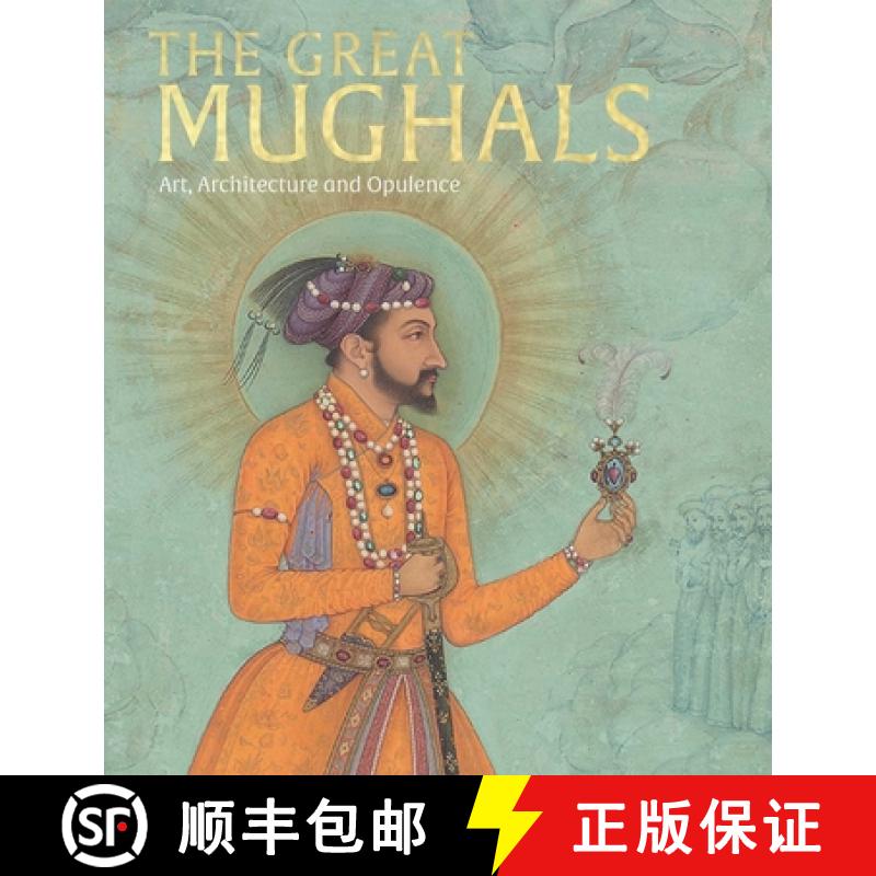 【2-3周达】The Great Mughals : Art, Architecture and Opulence [9781838510367]