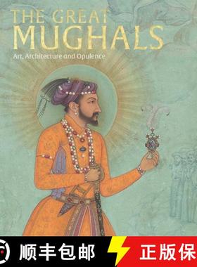 【3-4周达】The Great Mughals : Art, Architecture and Opulence [9781838510367]