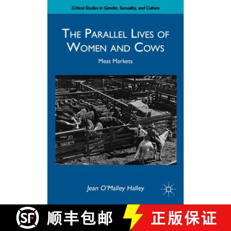 【3-4周达】The Parallel Lives of Women and Cows: Meat Markets [9780230115187]