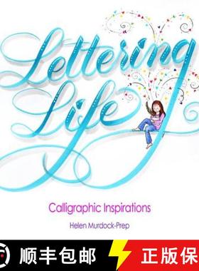预订 Lettering Life: Calligraphic Inspirations [9780692779071]