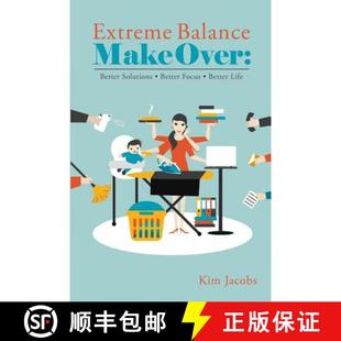 【3-4周达】Extreme Balance Makeover: Better Solutions. Better Focus. Better Life [9780998881003]