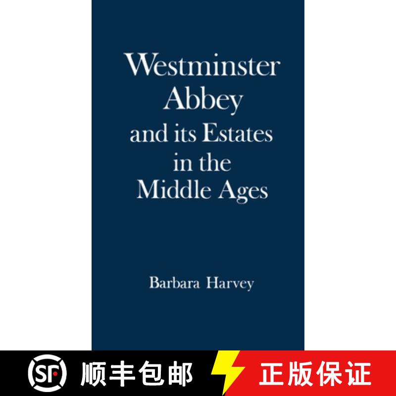 【3-4周达】Westminster Abbey and Its Estates in the Middle Ages [9780198224495]