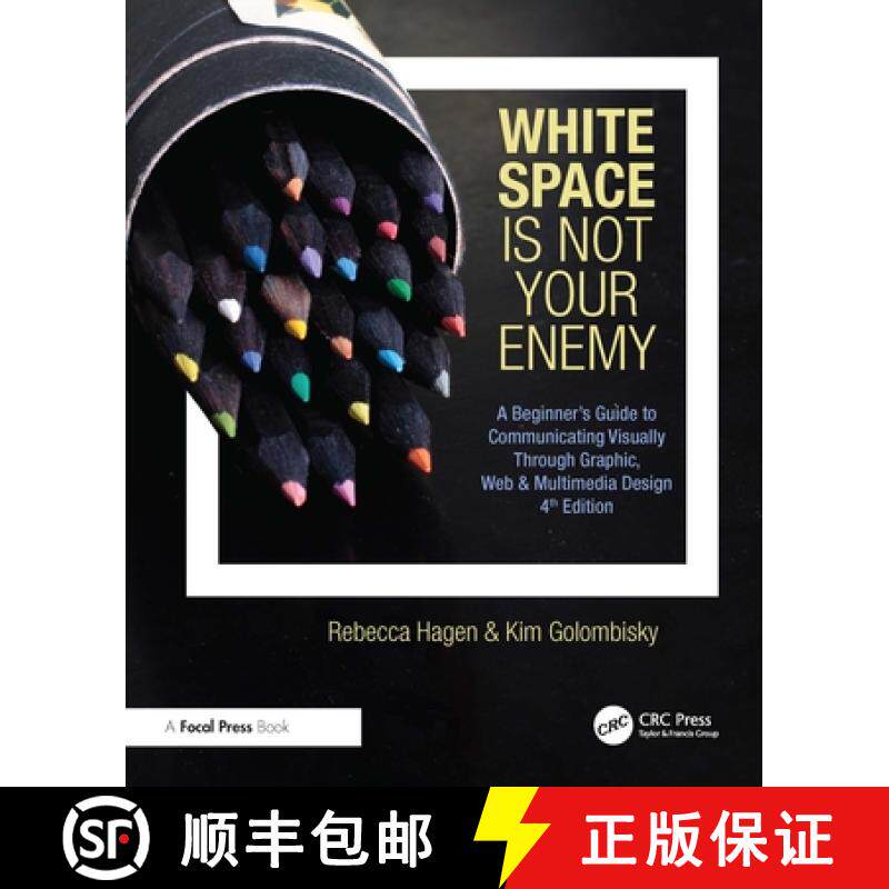 【3-4周达】White Space Is Not Your Enemy: A Beginner's Guide to Communicating Visually Through Graphi... [9781032104348]